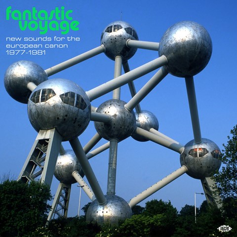 Fantastic Voyage - New Sounds For The European Canon 1977-1981