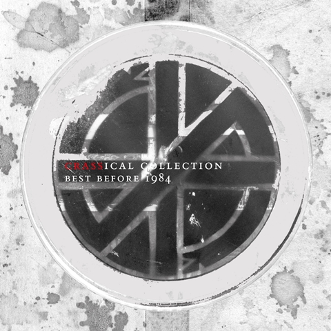 Crass The Crassical  Collection Best Before 1984