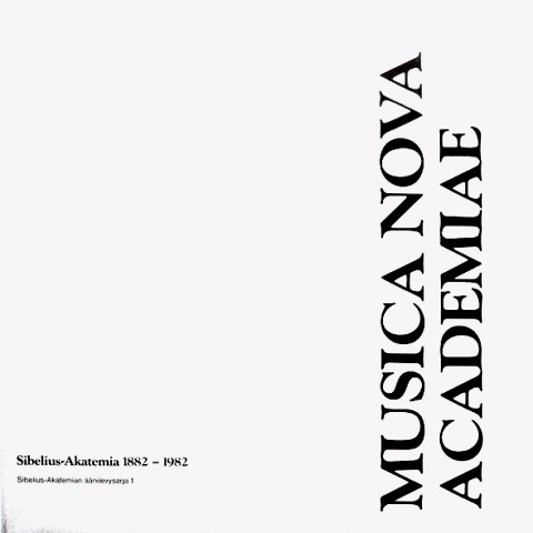 Musica Nova Academiae Sibelius-Akatemia 1882–1982